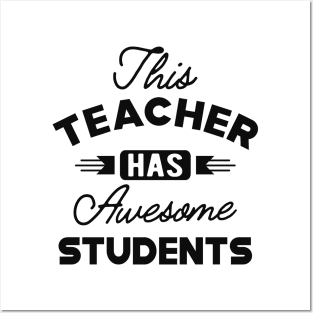 Teacher - This teacher has awesome students Posters and Art